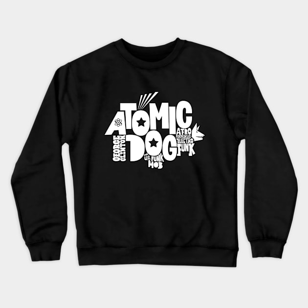 Atomic Dog - George Clinton Tribute Shirts! Crewneck Sweatshirt by Boogosh